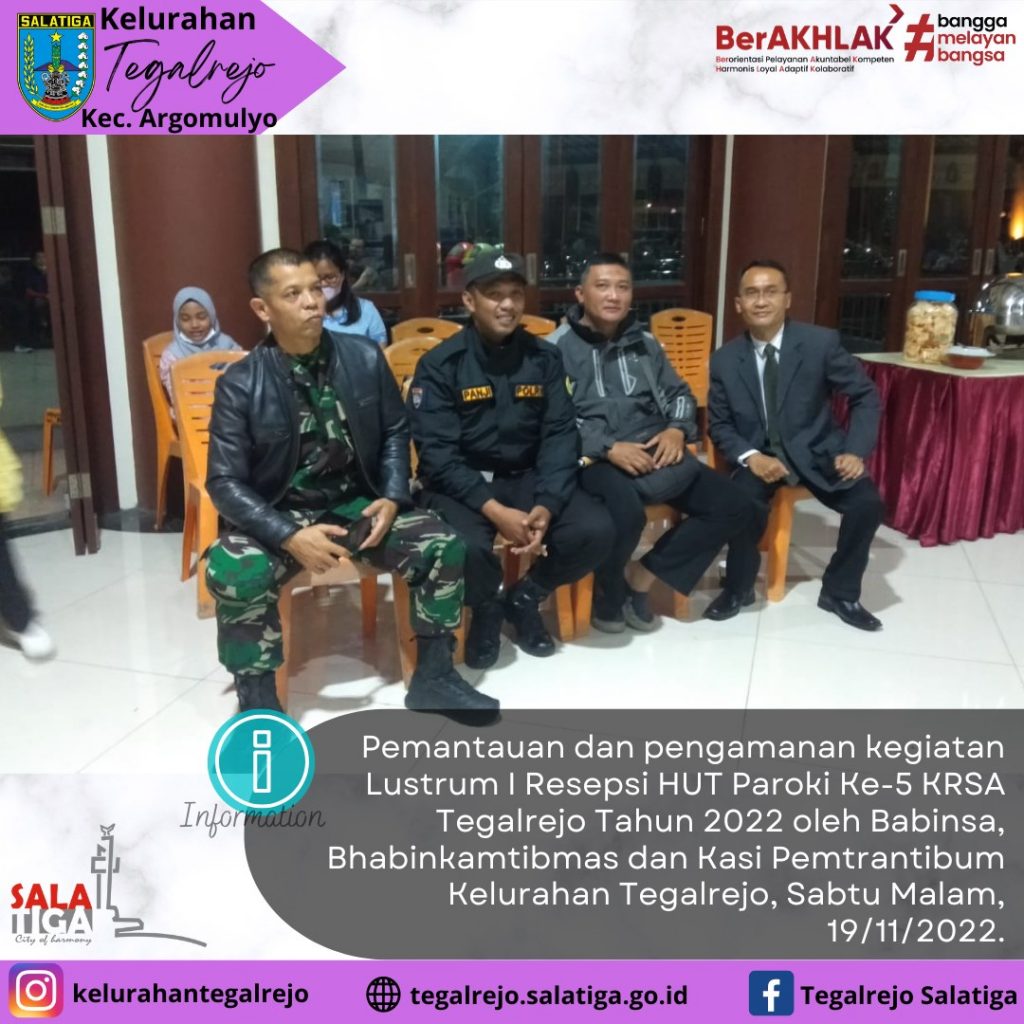 Pemantauan dan pengamanan kegiatan Lustrum I Resepsi HUT Paroki Ke-5 KRSA Tegalrejo Tahun 2022 oleh Babinsa, Bhabinkamtibmas dan Kasi Pemtrantibum Kelurahan Tegalrejo